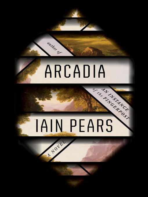 Title details for Arcadia by Iain Pears - Available